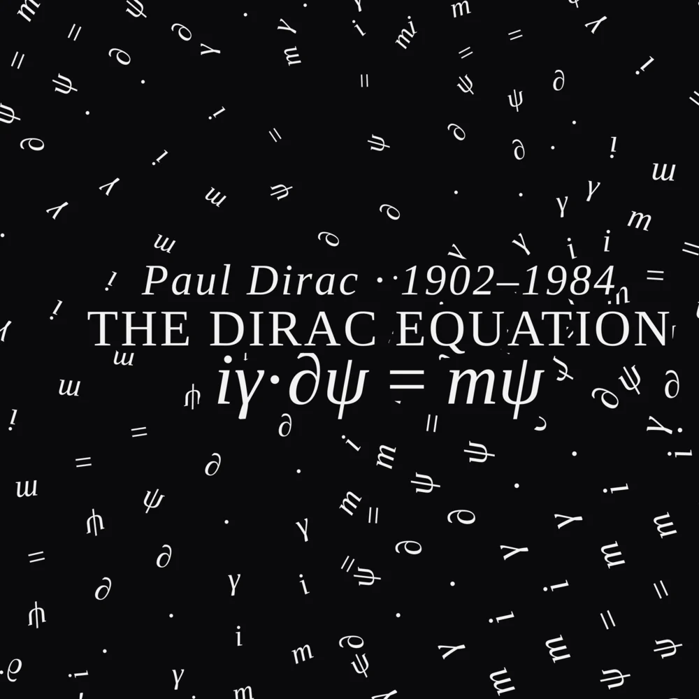 Close-up of the left sleeve print in white on black: Paul Dirac 1902–1984, The Dirac Equation, and i gamma dot partial psi equals m psi, among scattered symbols.